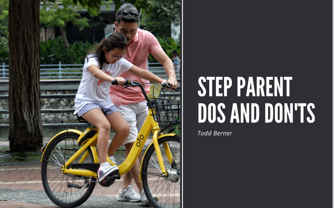 Step Parent Dos and Don’ts