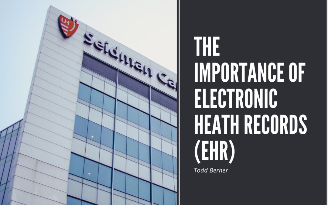 The Importance of Electronic Heath Records (EHR)