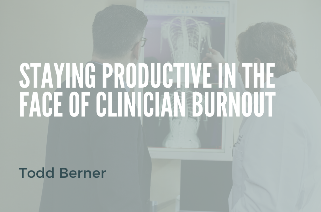 Todd Berner—Clinician Burnout