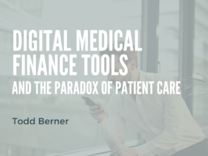 Todd Berner—Paradox of Patient Care