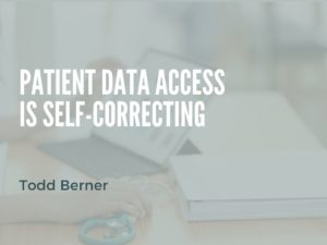 Todd Berner—Patient Data Access