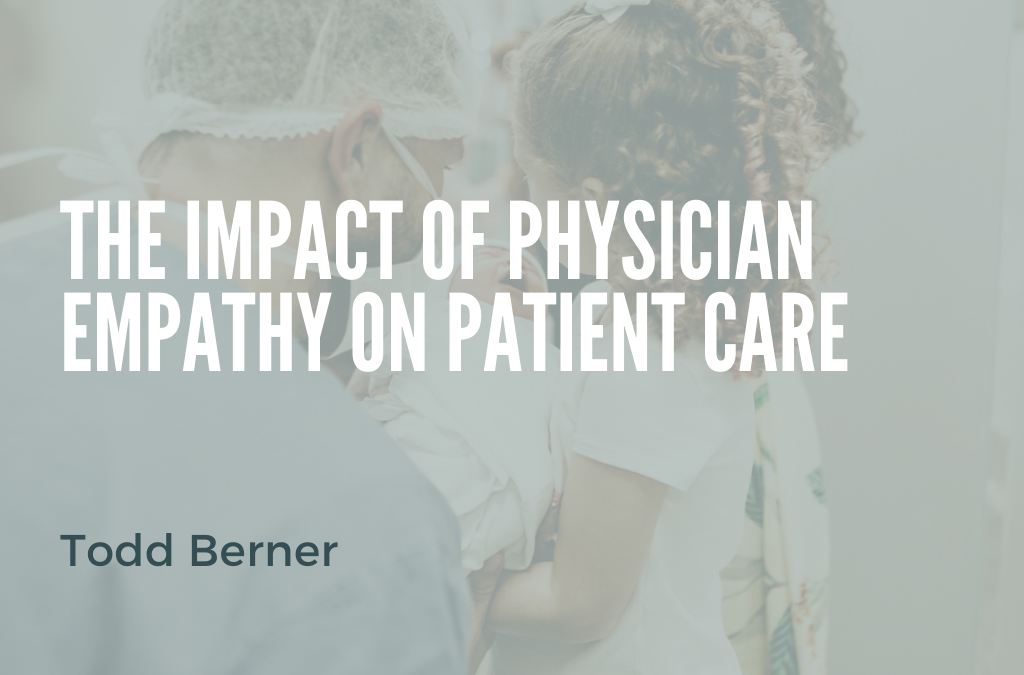 Todd Berner—Physician Empathy