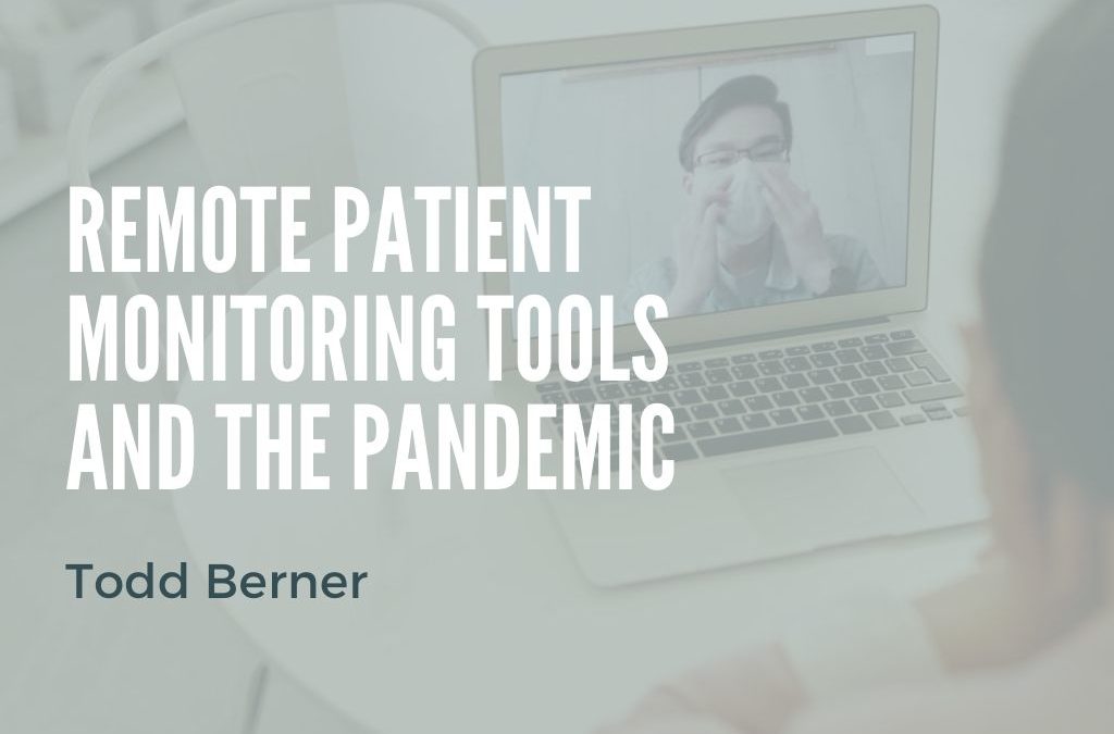 Todd Berner—Remote Patient Monitoring Tools