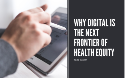 Why Digital is the Next Frontier of Health Equity